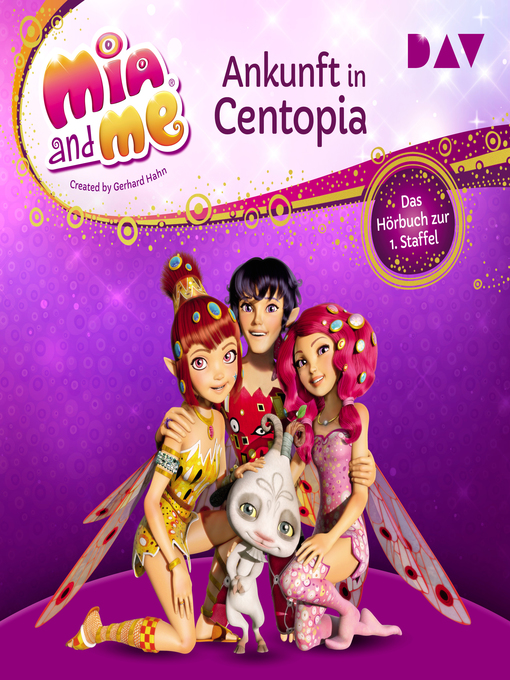 Titeldetails für Ankunft in Centopia--Mia and me, Staffel 1 nach THiLO - Verfügbar